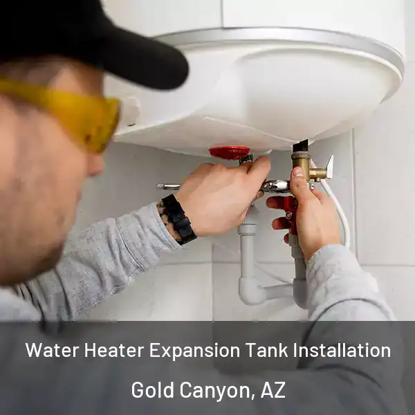  Water Heater Expansion Tank Installation Gold Canyon, AZ